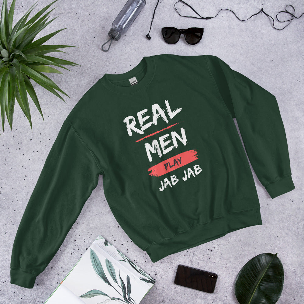 Real Men Play Jab Jab Sweatshirt