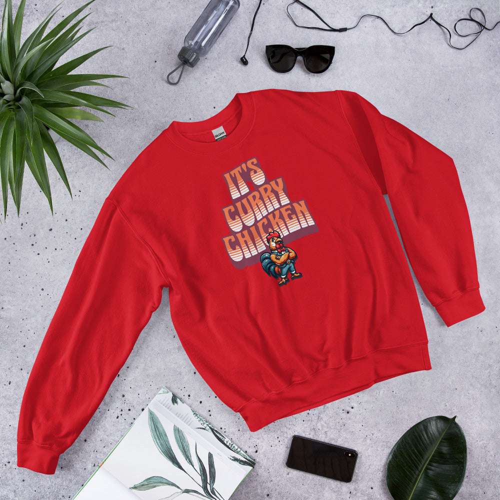 It's Curry Chicken Sweatshirt