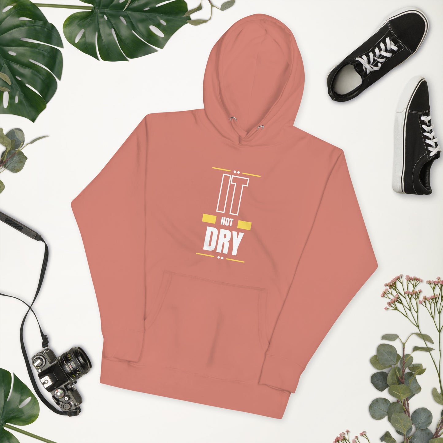 It Not Dry Woman Hoodie