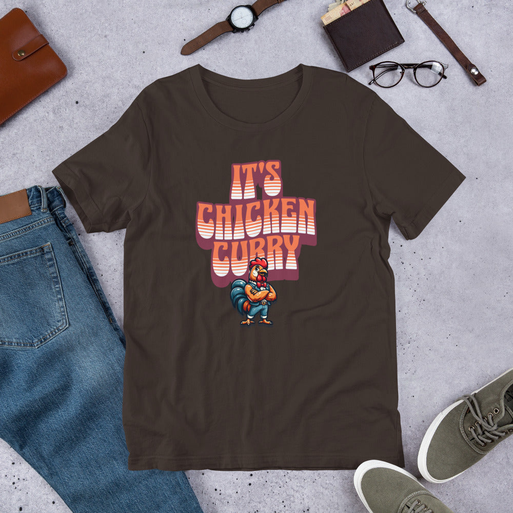 It's Chicken Curry Unisex T-Shirt
