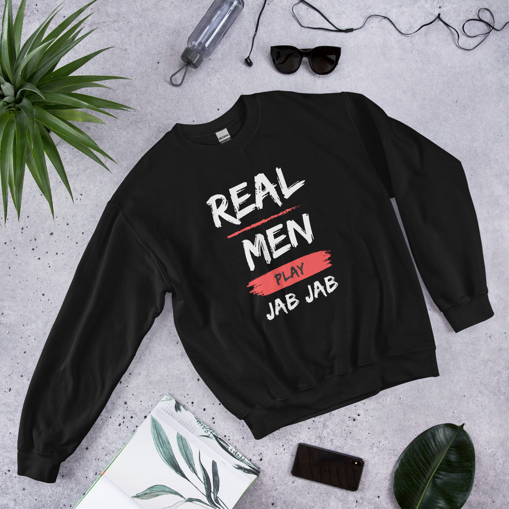 Real Men Play Jab Jab Sweatshirt