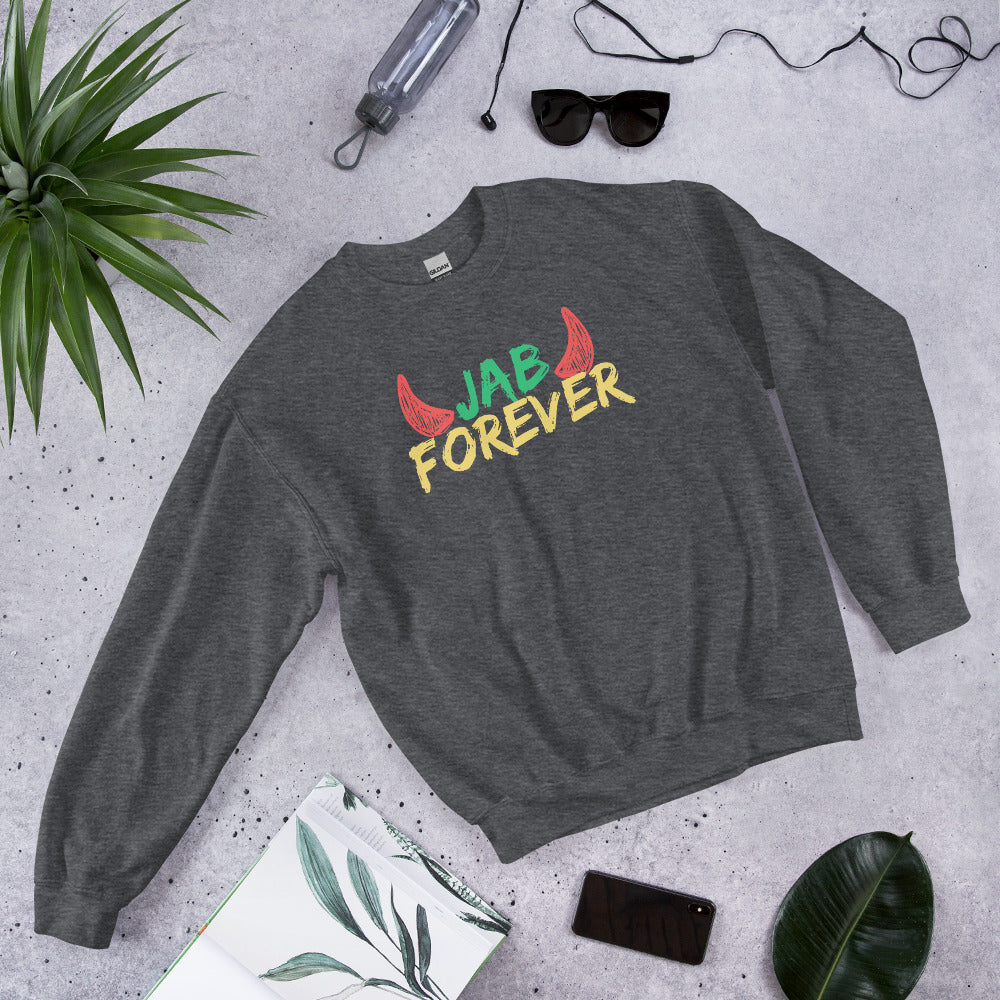 Jab Forever Sweatshirt