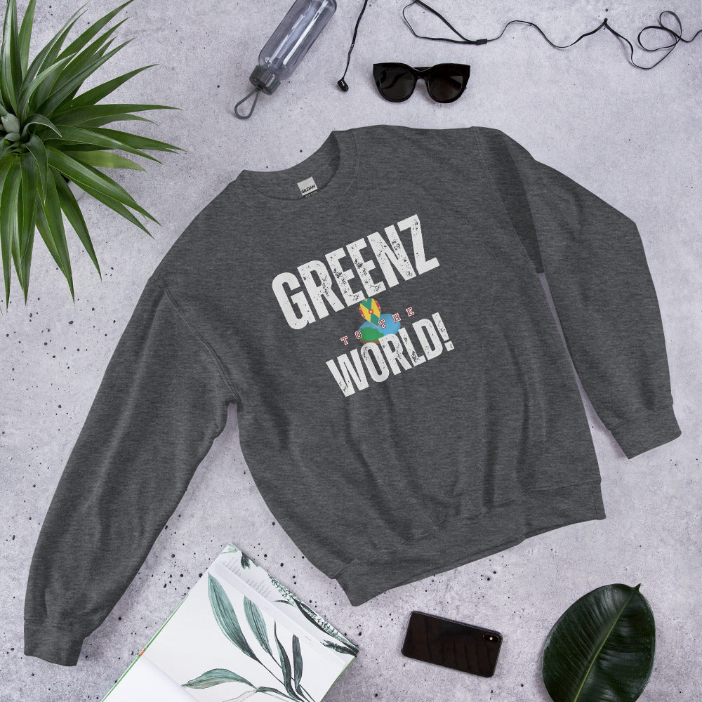 Greenz To The World Sweatshirt