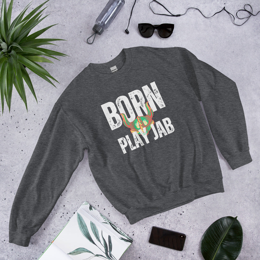 Born To Play Jab Helmet Sweatshirt