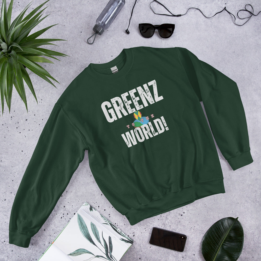 Greenz To The World Sweatshirt