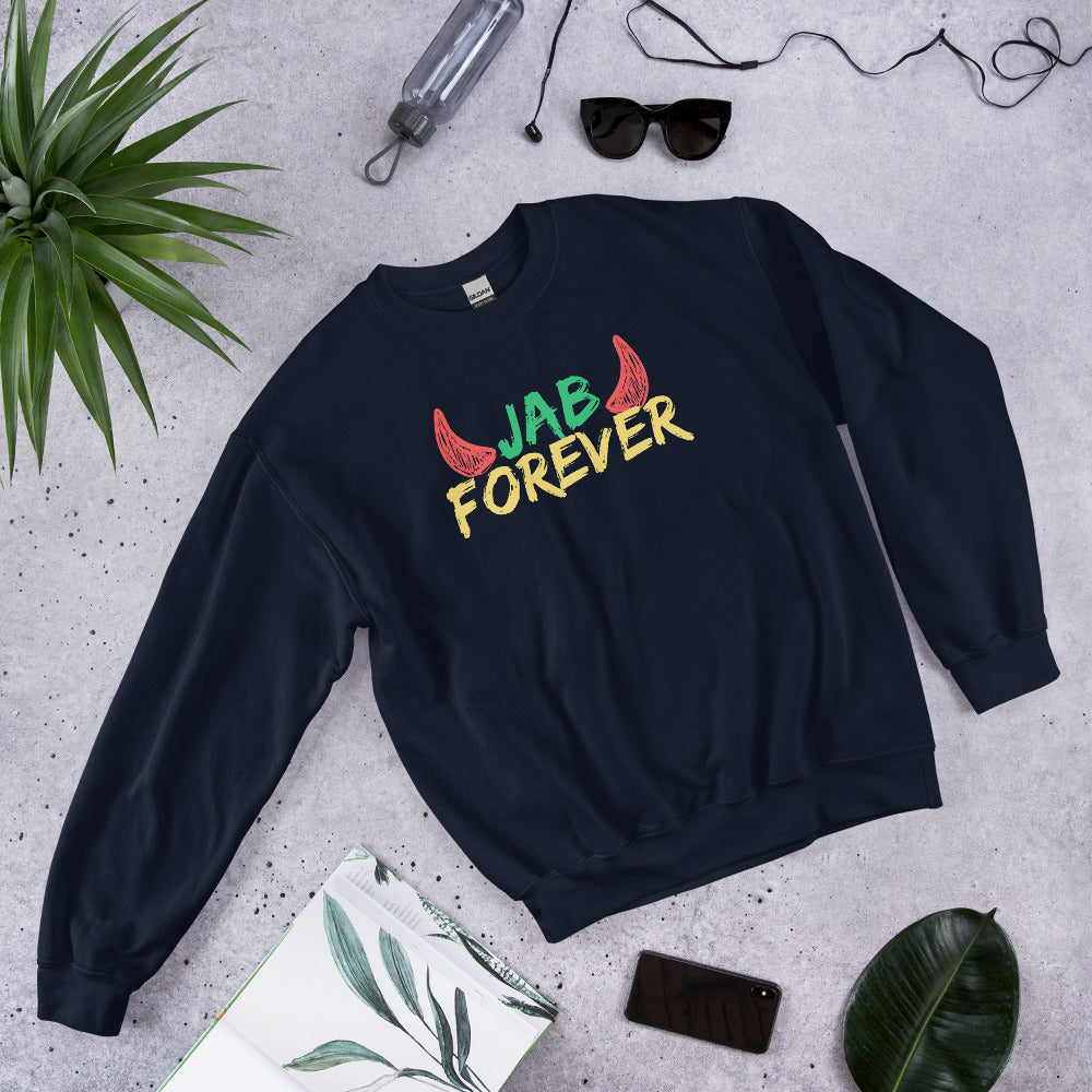 Jab Forever Sweatshirt