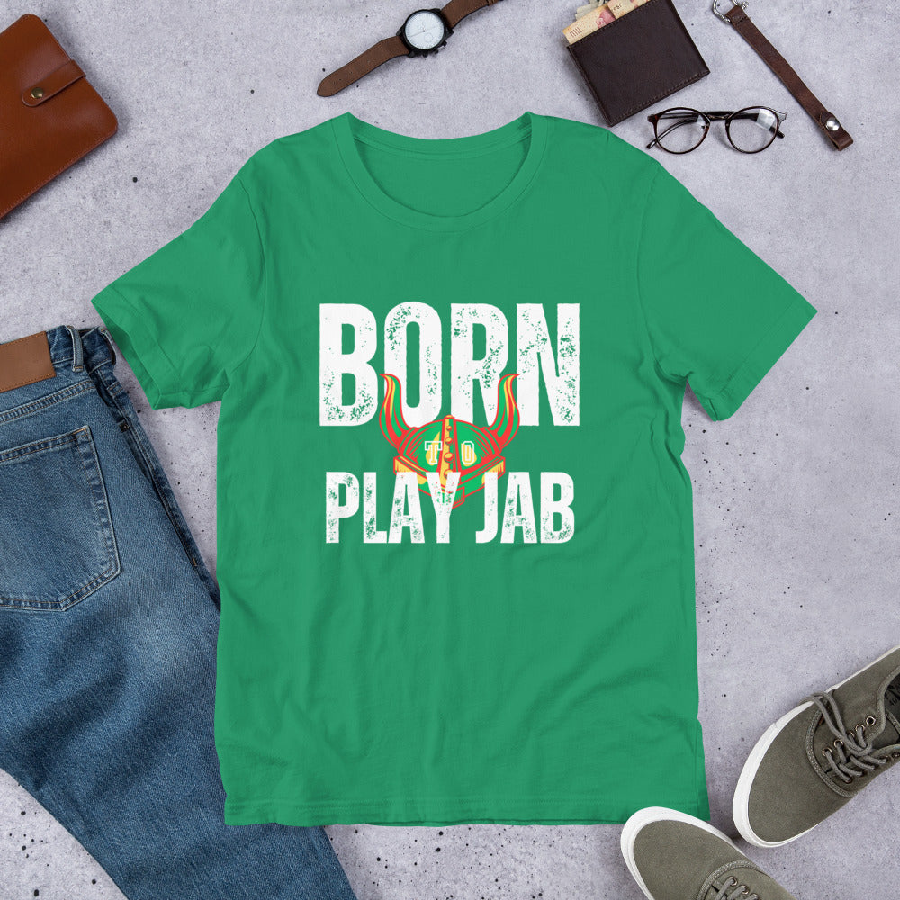 Born To Play Jab Helmet Unisex T-Shirt