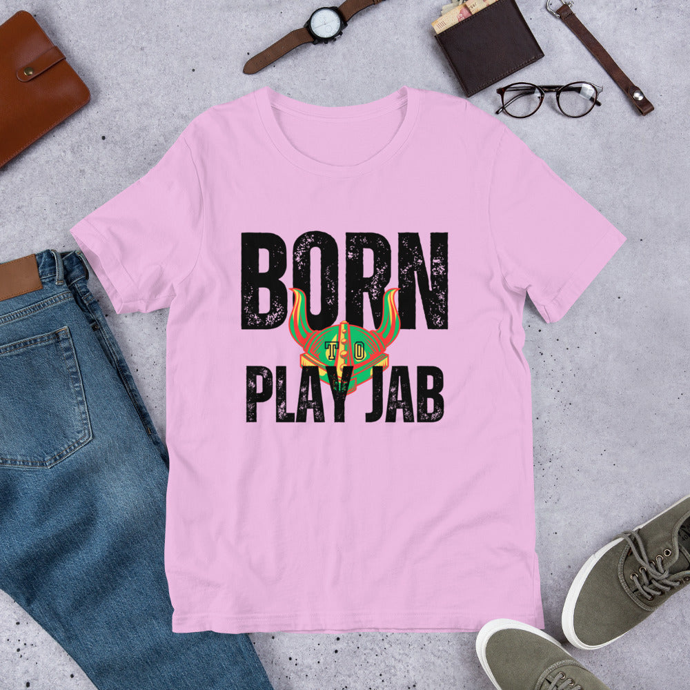 Born To Play Jab Helmet Light Unisex T-Shirt