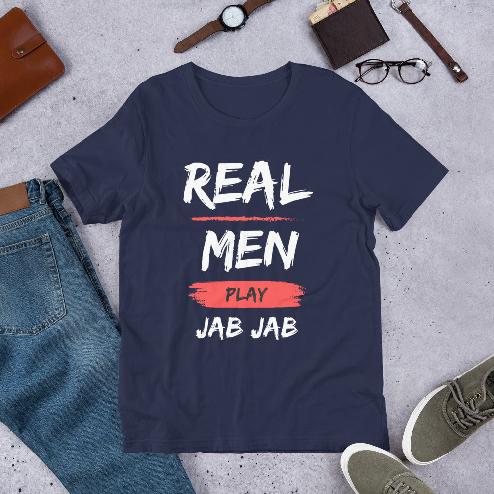 Real Men Play Jab Jab Unisex T-Shirt