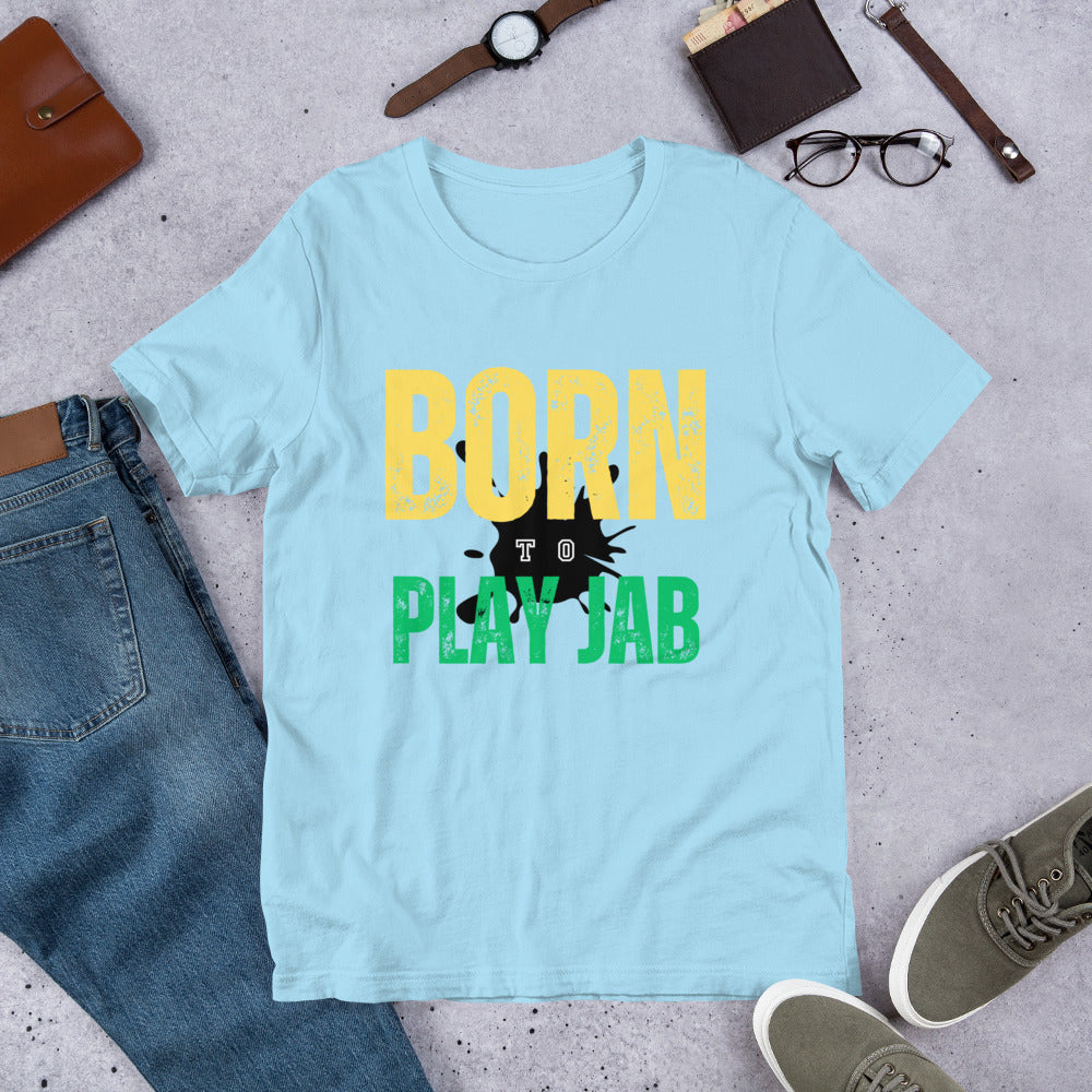 Born To Play Jab Paint Splash Unisex T-Shirt