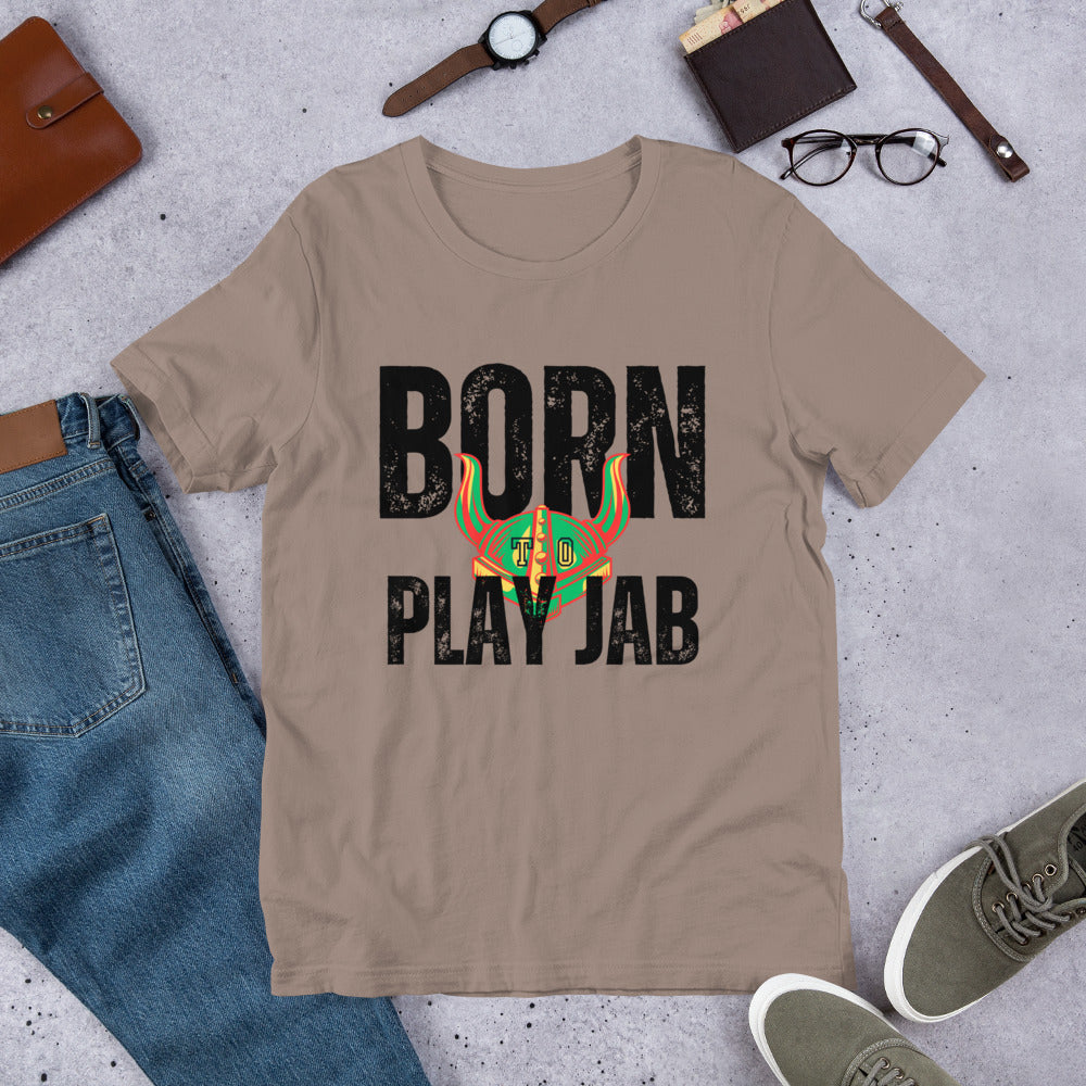 Born To Play Jab Helmet Light Unisex T-Shirt