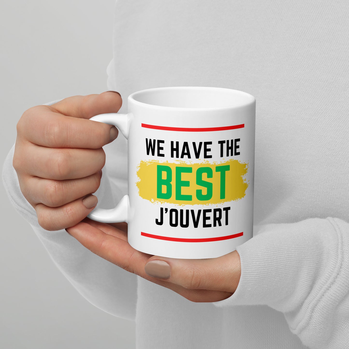 We Have The Best J'ouvert White Glossy Mug