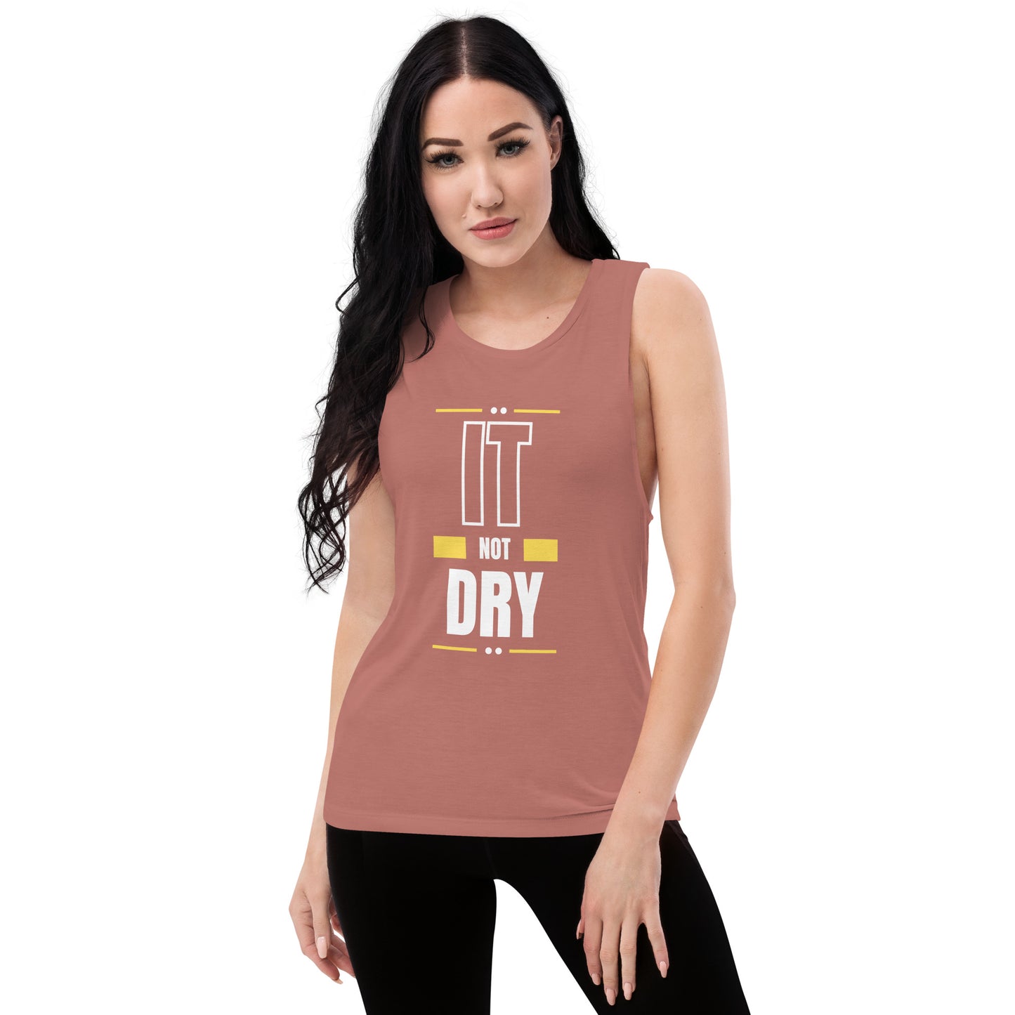 It Not Dry Women's Muscle Tank